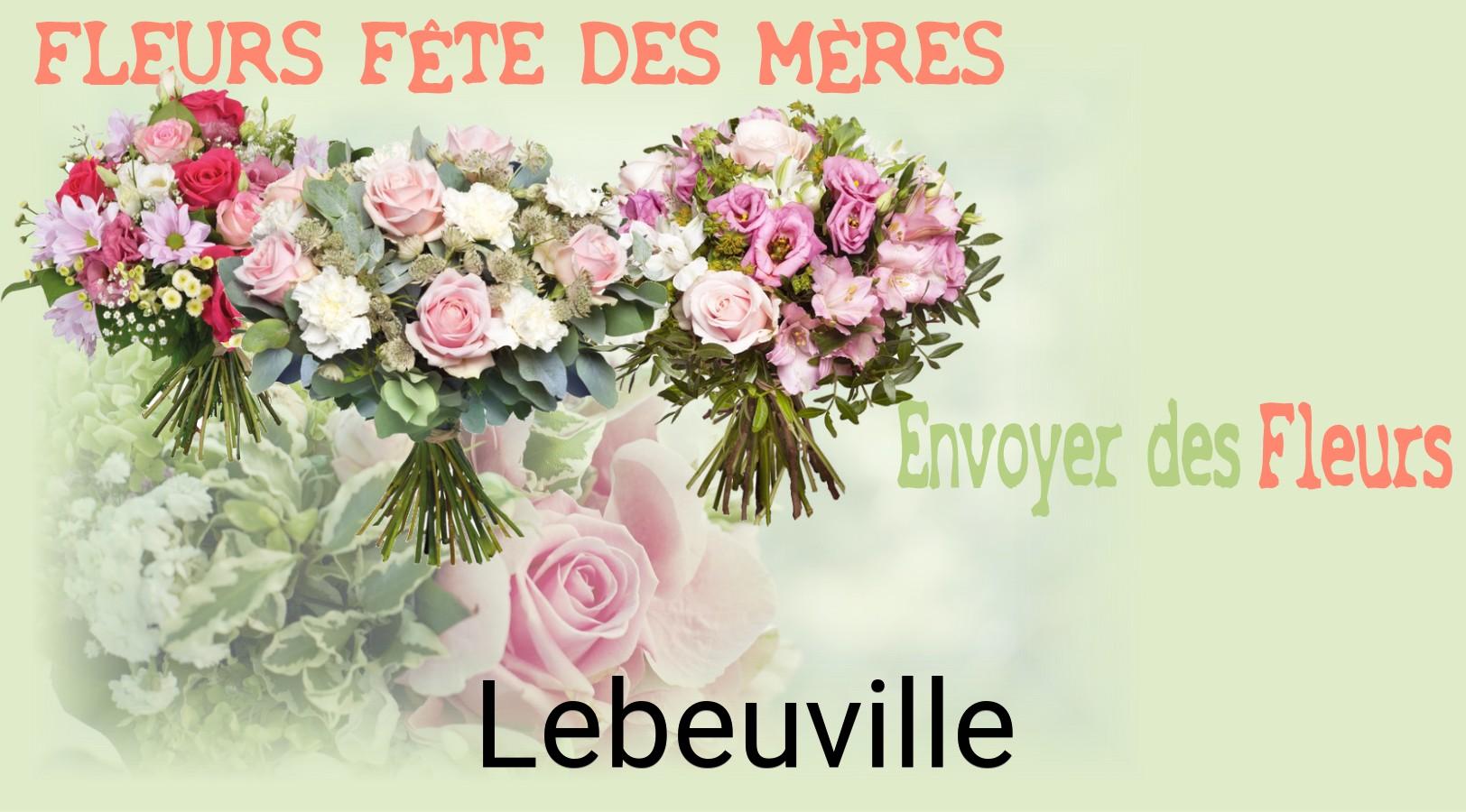 Bouquet de Fête des Mères livré à Lebeuville
